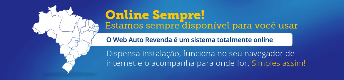 Web Auto Revenda é um sistema totalmente Online